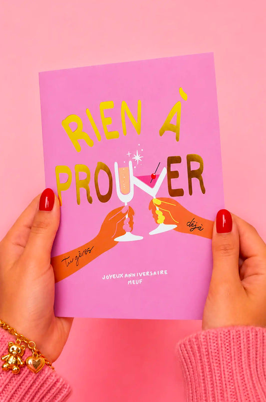 Carte anniversaire Rien à prouver Fortes - vue principale