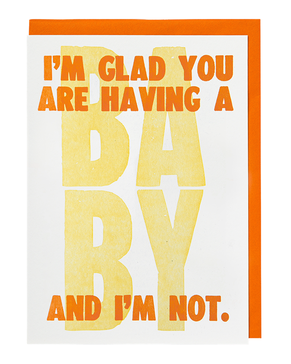 Carte naissance humoristique I'm Glad You're Having a Baby and I'm Not Archivist Gallery