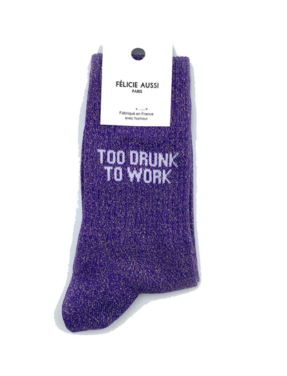 Chaussettes Too Drunk To Work Félicie Aussi