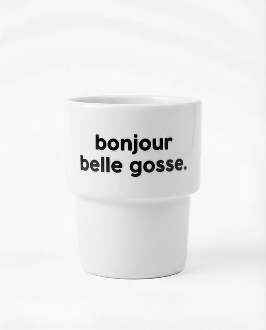Gobelet Bonjour Belle Gosse - Félicie Aussi