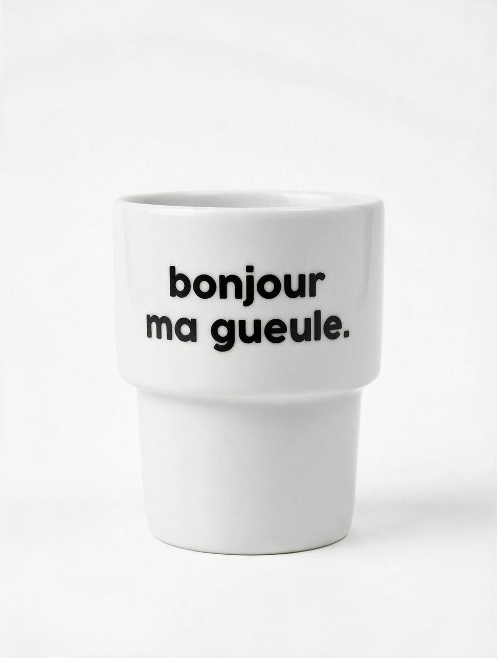 Gobelet Bonjour Ma Gueule - Félicie Aussi