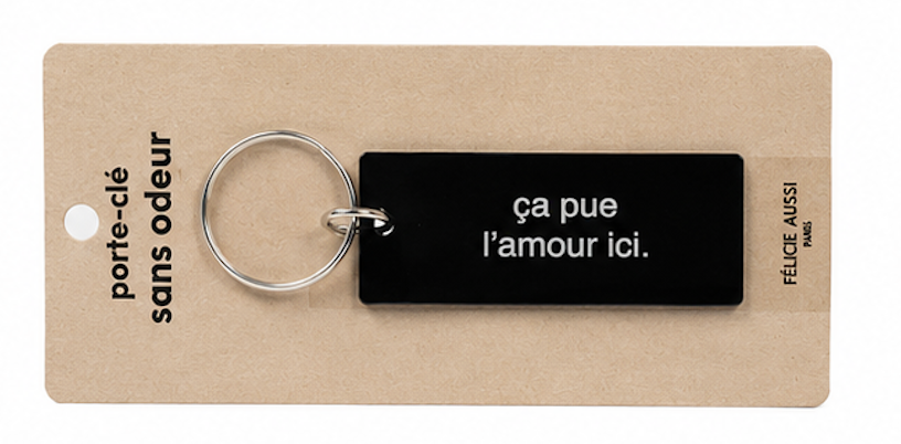Porte-clé Ça pue l'amour ici - Félicie Aussi vue produit