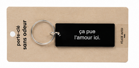 Porte-clé Ça pue l'amour ici - Félicie Aussi vue produit